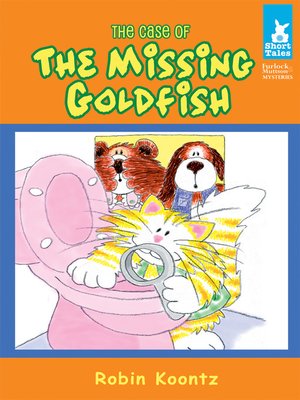 cover image of Case of the Missing Goldfish
